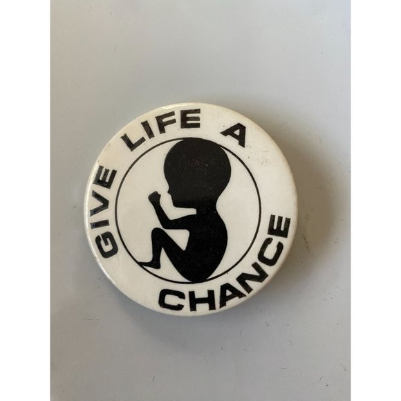 Vintage Give Life A Chance Pro Life Anti-abortion Button Pinback - Picture 1 of 3
